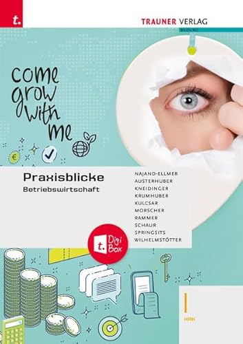 Praxisblicke - Betriebswirtschaft I HAK + TRAUNER-DigiBox