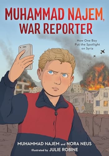 Muhammad Najem, War Reporter: How One Boy Put the Spotlight on Syria von Little, Brown Ink