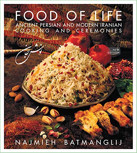 Food of Life: Ancient Persian and Modern Iranian Cooking and Ceremonies von Mage Publishers