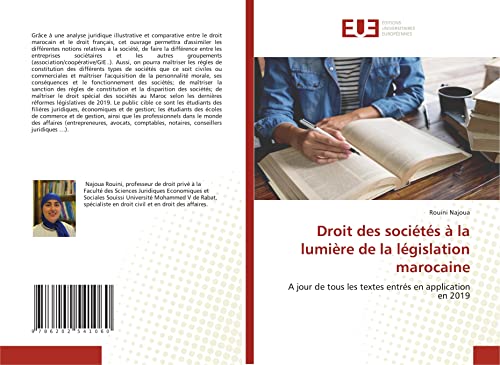 Droit des sociétés à la lumière de la législation marocaine: A jour de tous les textes entrés en application en 2019 von Editions Universitaires Europeennes