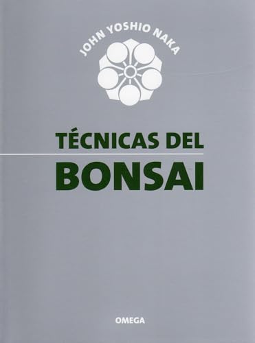 Técnicas del bonsai (GUÍAS DEL NATURALISTA-BONSÁI) von Ediciones Omega, S.A.