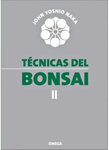 Técnicas del bonsái II (GUÍAS DEL NATURALISTA-BONSÁI)