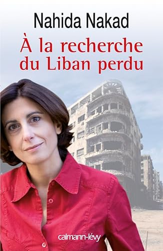 A la recherche du Liban perdu A la recherche du Liban perdu von Calmann-Lévy