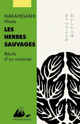 Les herbes sauvages: Récits d'un cuisinier Les herbes sauvages: Récits d'un cuisinier von PICQUIER