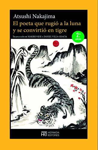 El poeta que rugió a la luna y se convirtió en tigre von Hermida Editores S.L.