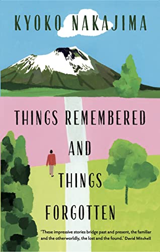 Things Remembered and Things Forgotten: Stories von Profile Books