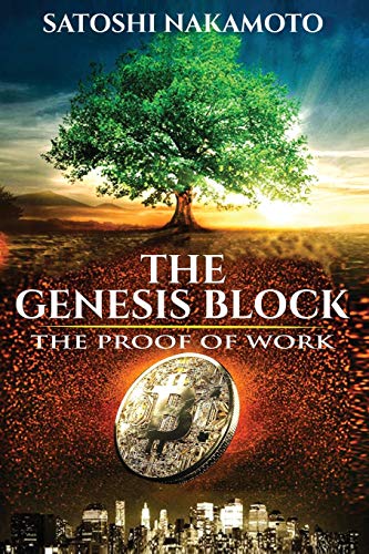 The Genesis Block: The proof of work von Benjamin Capital Management Group Inc
