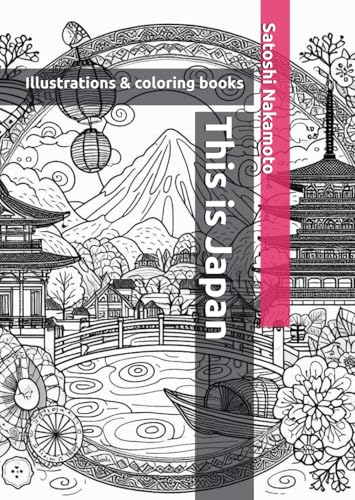 This is Japan: Illustrations & coloring books von Independently published