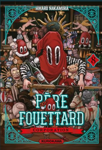 Père Fouettard Corporation - Tome 8 von KUROKAWA