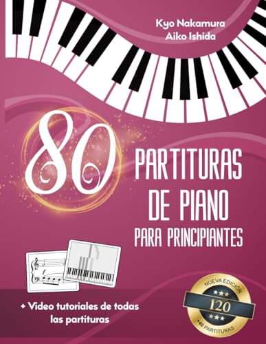80 Partituras de Piano para Principiantes: Canciones populares fáciles con tutoriales en video (Descubriendo la música)
