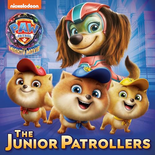 The Junior Patrollers: Paw Patrol: the Mighty Movie