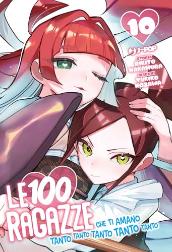 Le 100 ragazze che ti amano tanto tanto tanto tanto tanto (Vol. 10) (J-POP) von Edizioni BD