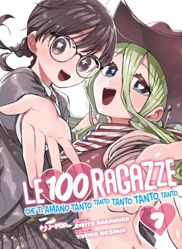 Le 100 ragazze che ti amano tanto tanto tanto tanto tanto (Vol. 7) (J-POP) von Edizioni BD
