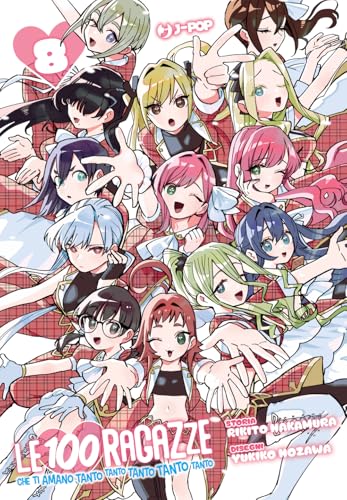 Le 100 ragazze che ti amano tanto tanto tanto tanto tanto (Vol. 8) (J-POP) von Edizioni BD