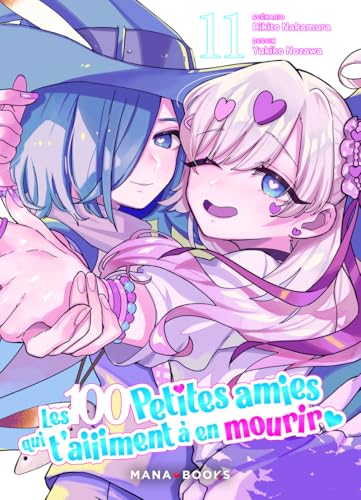 Les 100 petites amies qui t'aiiiment à en mourir T11 von MANA BOOKS
