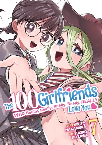 The 100 Girlfriends Who Really, Really, Really, Really, Really Love You Vol. 7 von Ghost Ship