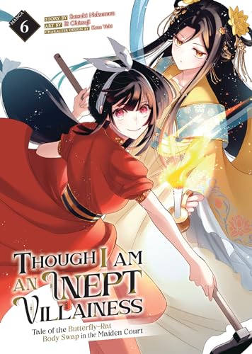 Though I Am an Inept Villainess: Tale of the Butterfly-Rat Body Swap in the Maiden Court (Manga) Vol. 6 von Seven Seas
