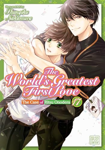 The World’s Greatest First Love, Vol. 17: The Case of Ritsu Onodera 17 (WORLDS GREATEST FIRST LOVE GN, Band 17)