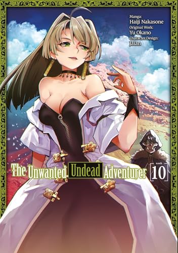 The Unwanted Undead Adventurer (Manga): Volume 10 (The Unwanted Undead Adventuerer (Manga), 10) von Yen Press