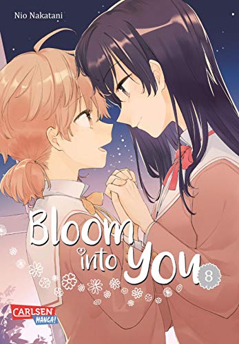 Bloom into you 8: Berührender Girls-Love-Manga über das Erblühen einer jungen, ersten Liebe!