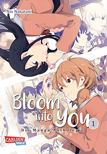 Bloom into you: Anthologie 1: Kurzgeschichten zu der beliebten Girls-Love-Serie von CARLSEN MANGA
