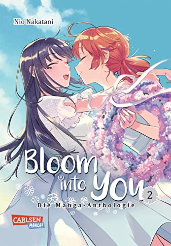 Bloom into you: Anthologie 2: Kurzgeschichten zu der beliebten Girls-Love-Serie von CARLSEN MANGA