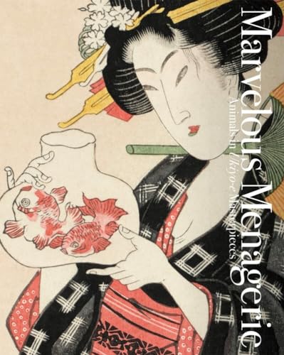 Marvelous Menagerie: Animals in Ukiyo-e Masterpieces (Pie Ukiyo-e)