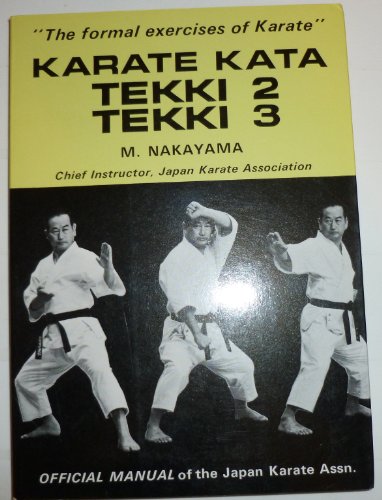 Karate Kata: Tekki 2; Tekki 3
