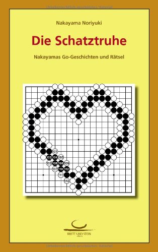 Die Schatztruhe: Nakayamas Go-Geschichten und Rätsel von Brett und Stein Verlag