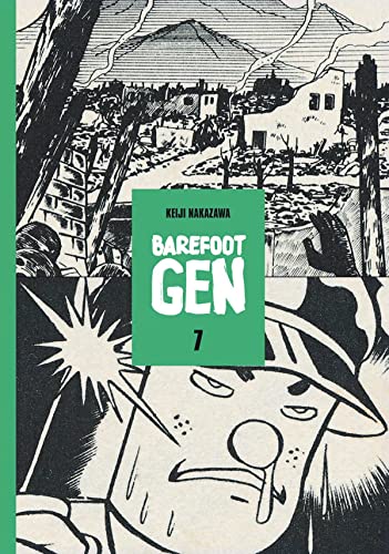 Barefoot Gen Volume 7: Hardcover Edition: Bones into Dust