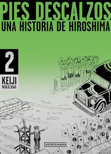 Pies descalzos 2: Una historia de Hiroshima (Distrito Manga, Band 2)