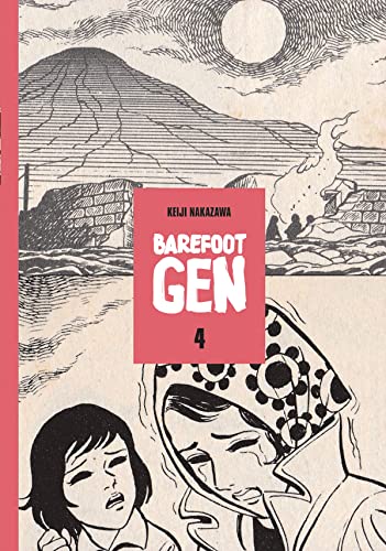 Barefoot Gen #4: Out Of The Ashes von Last Gasp