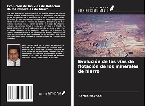Evolución de las vías de flotación de los minerales de hierro von Ediciones Nuestro Conocimiento