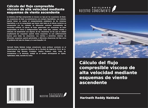Cálculo del flujo compresible viscoso de alta velocidad mediante esquemas de viento ascendente von Ediciones Nuestro Conocimiento