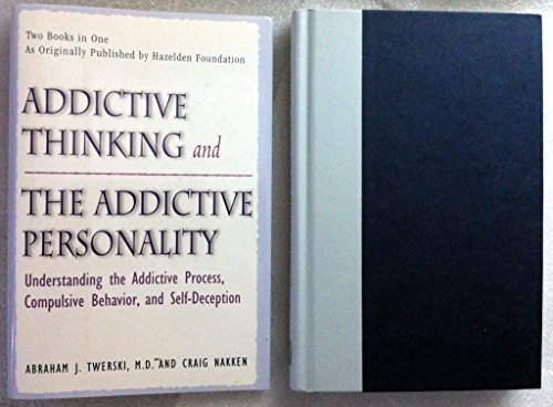 Addictive Thinking and the Addictive Personality