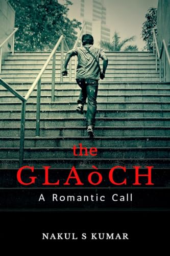 the Glaoch: A Romantic Call von Notion Press