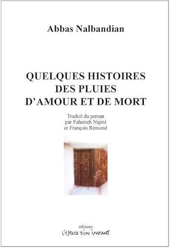 Quelques histoires des pluies d'amour et de mort (1977): Une pentalogie von ESPACE INSTANT