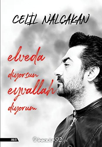 Elveda Diyorum Eyvallah Diyorsun