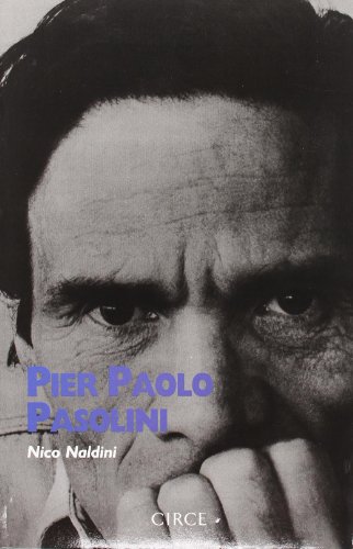 Pier Paolo Pasolini (Biografía) von CIRCE