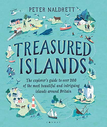 Treasured Islands: The explorer’s guide to over 200 of the most beautiful and intriguing islands around Britain Treasured Islands: The explorer’s guide to over 200 of the most beautiful and intriguing islands around Britain von Conway