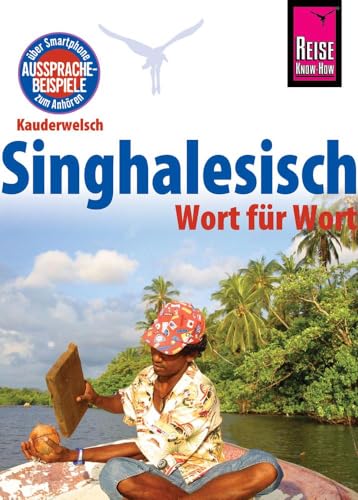 Reise Know-How Sprachführer Singhalesisch - Wort für Wort: Kauderwelsch-Band 27 von Reise Know-How Rump GmbH