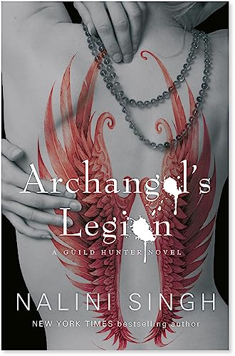 Archangel's Legion: A Guild Hunter Novel (The Guild Hunter Series)