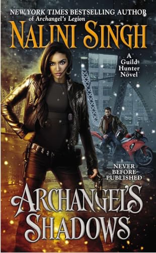 Archangel's Shadows: Guild Hunter Novels 07 (A Guild Hunter Novel, Band 7)