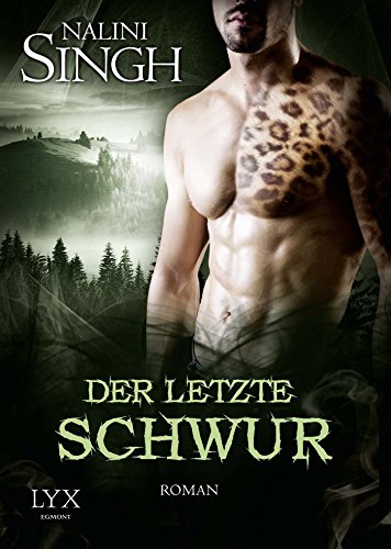 Der letzte Schwur: Roman (Psy Changeling, Band 15)