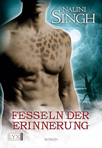 Fesseln der Erinnerung: Roman (Psy Changeling, Band 8) von LYX