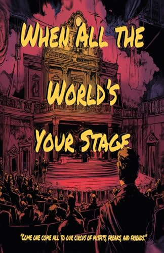 When All the World's Your Stage von Independently published