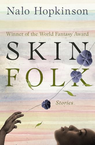 Skin Folk: Stories von Open Road Media Science & Fantasy