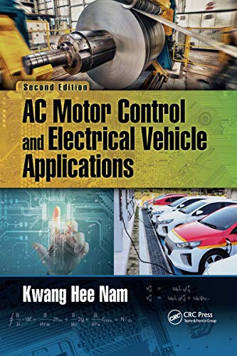 AC Motor Control and Electrical Vehicle Applications von CRC Press