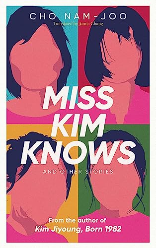 Miss Kim Knows and Other Stories: The sensational new work from the author of Kim Jiyoung, Born 1982 von Simon + Schuster UK