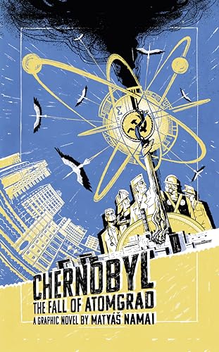 Chernobyl: The Fall of Atomgrad